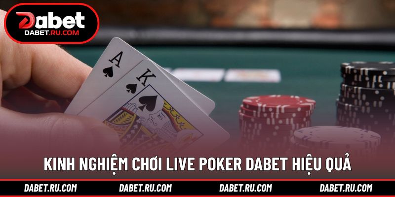 Chia sẻ kinh nghiệm giúp nâng cao hiệu quả poker