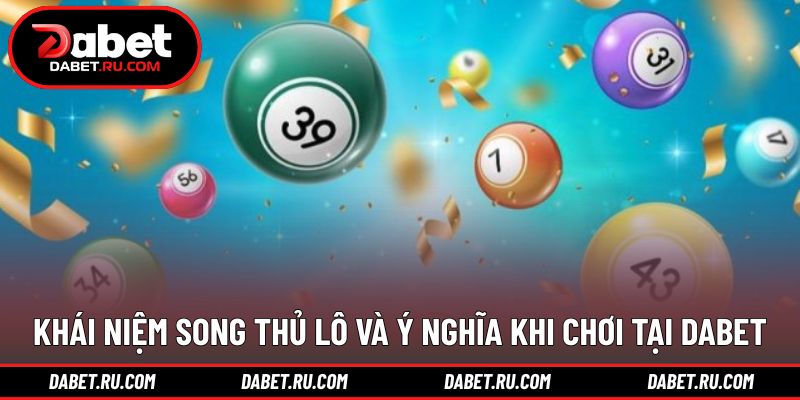 Khái quát song thủ lô là gì trong thực tế Khái quát song thủ lô là gì trong thực tế
