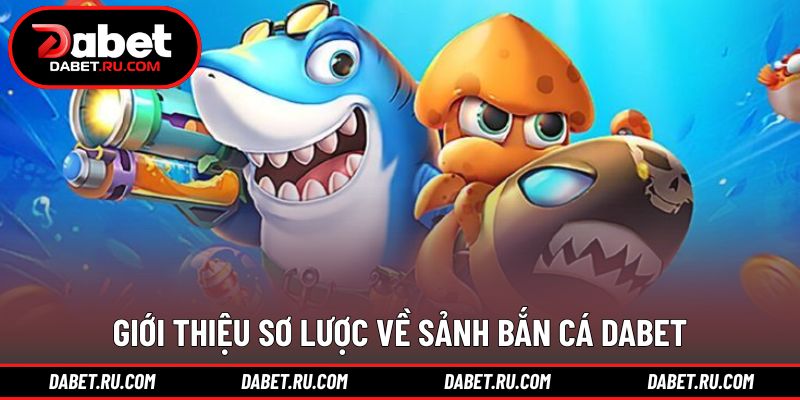 Khái quát tổng quan sảnh bắn cá đổi thưởng