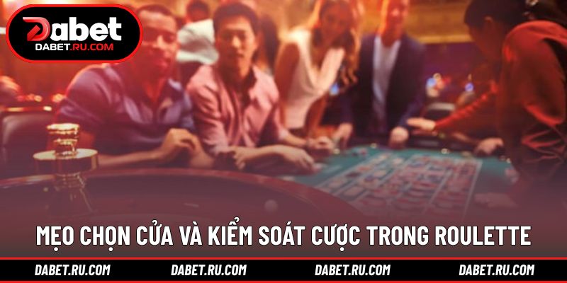 Kinh nghiệm giúp kiểm soát ván roulette hiệu quả Kinh nghiệm giúp kiểm soát ván roulette hiệu quả