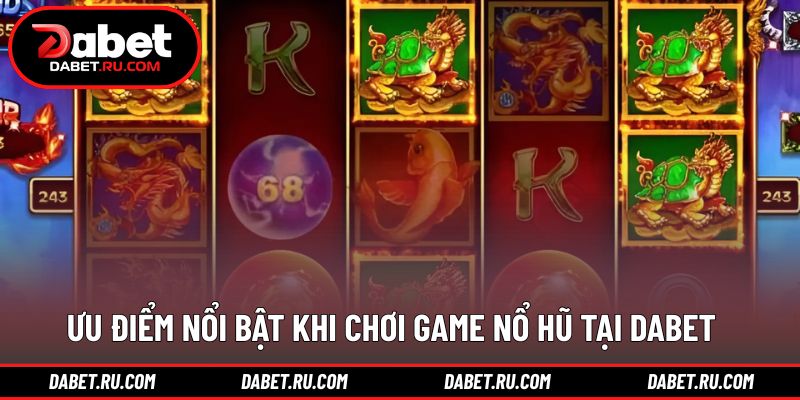 Lợi thế khi trải nghiệm nổ hũ kim linh thần đèn DABET