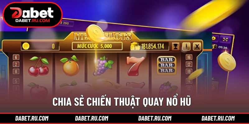 Mẹo quay thưởng nổ hũ chậu châu báu DABET hiệu quả