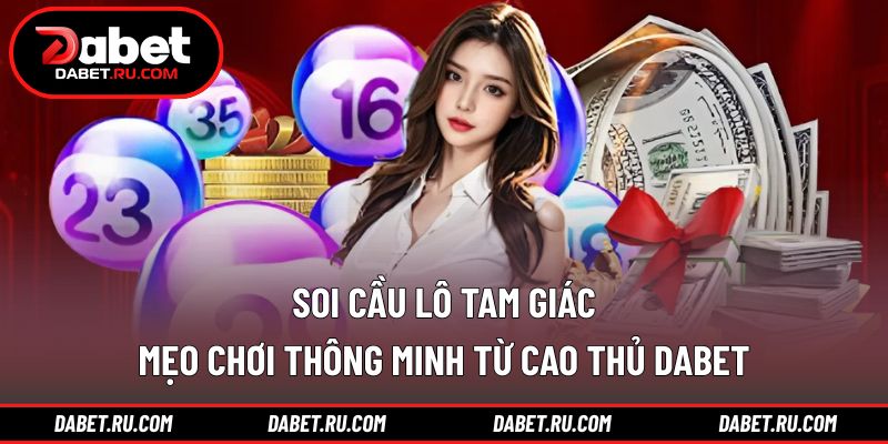 Soi cầu lô tam giác