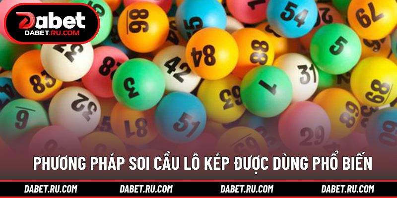 Tổng hợp các phương pháp soi cầu lô kép hiệu quả
