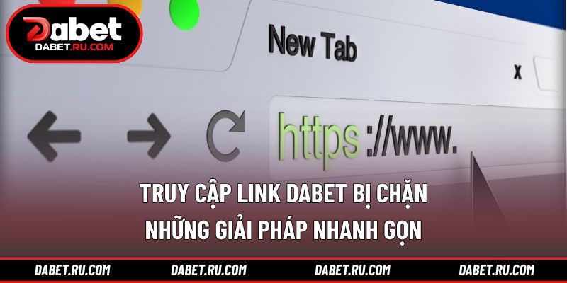 Truy cập link DABET bị chặn